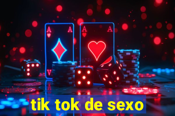 tik tok de sexo